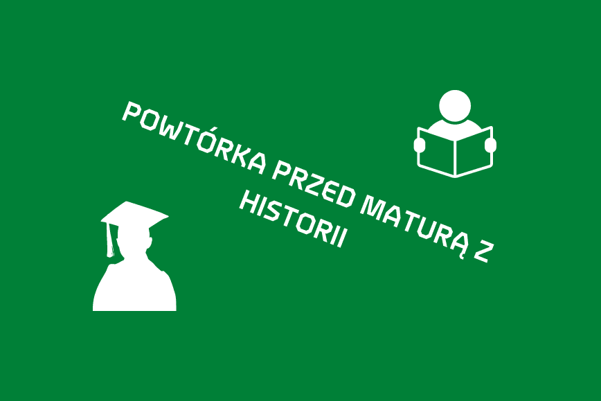 Zapraszamy na kurs maturalny z historii!