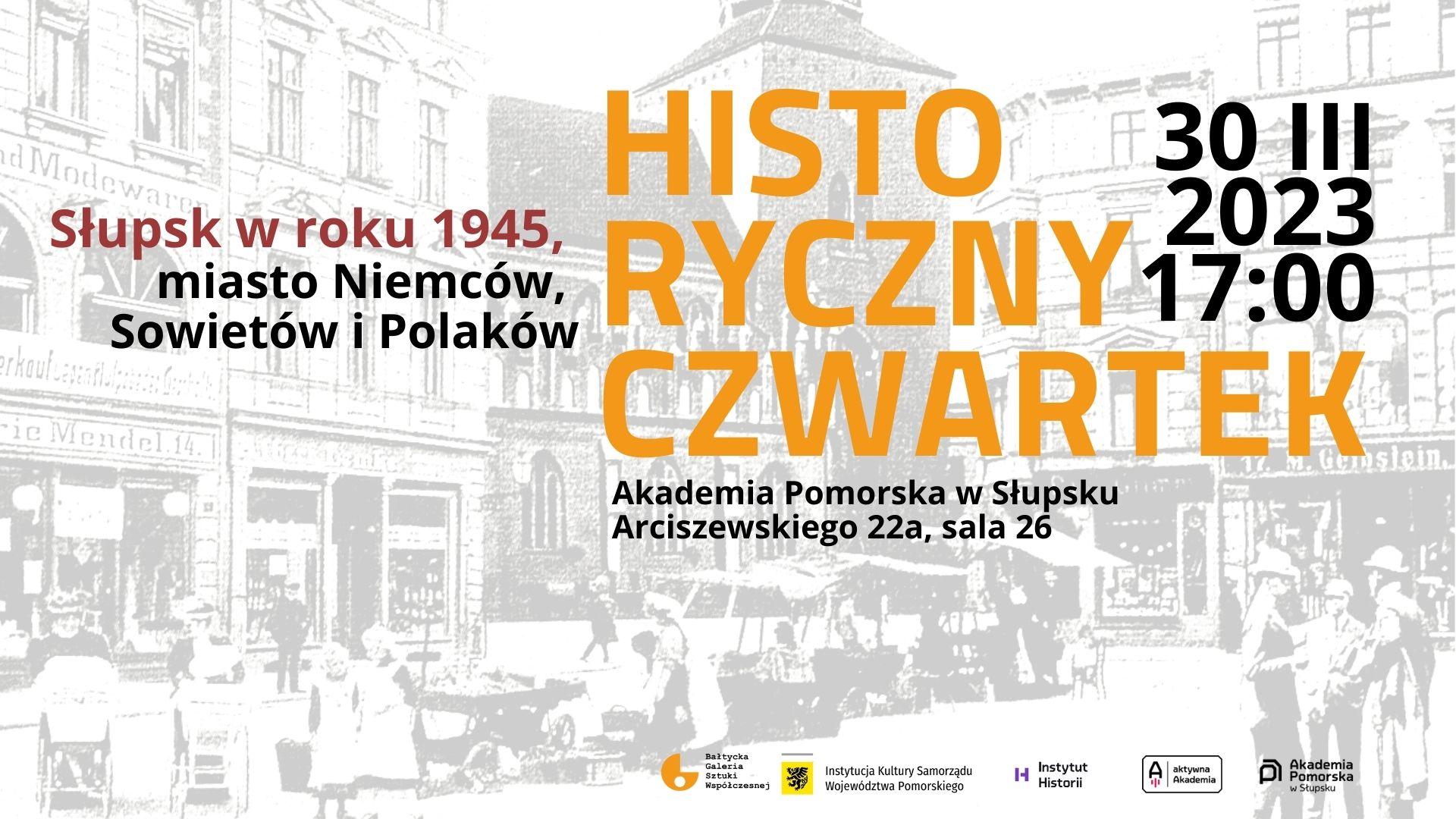 Zapraszamy na kolejny Słupski Historyczny Czwartek