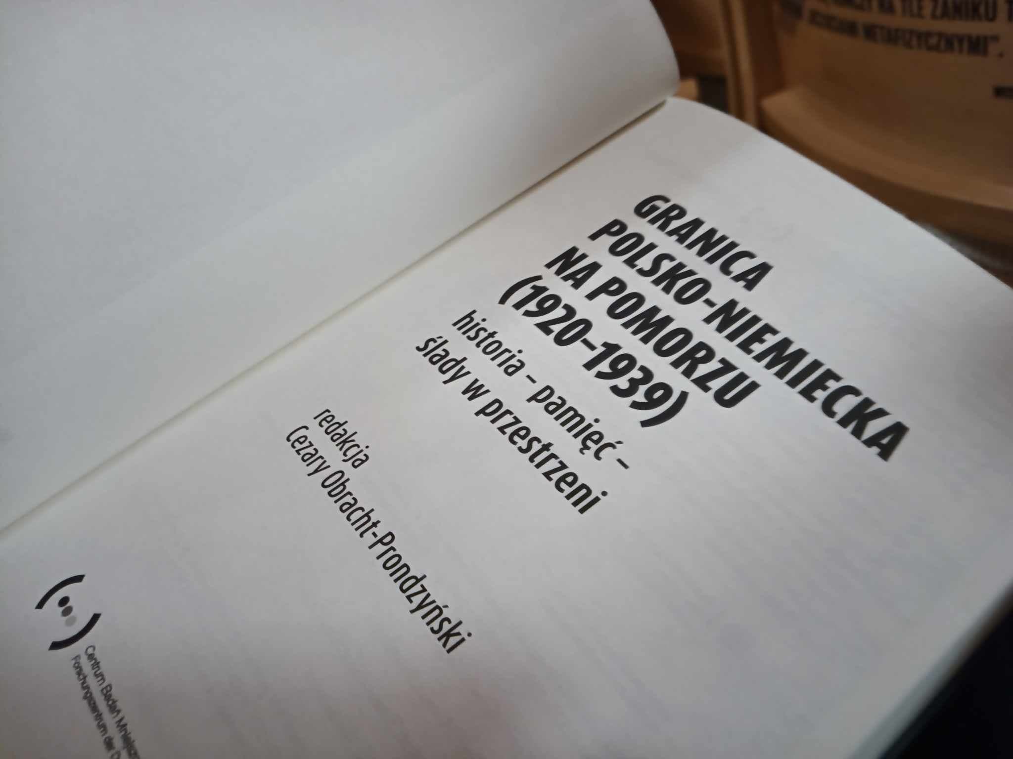 Fotorelacja z prezentacji książki „Granica polsko-niemiecka na Pomorzu (1920-1939). Historia - Pamięć - Ślady w przestrzeni”